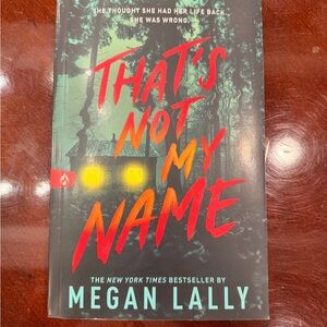 That’s Not My Name by Megan Lally